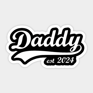 New Dad Est 2024 Daddy Est 2024 New Father Sticker